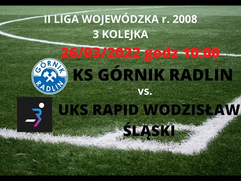 Radlin 26.03.2022 - KS GÓRNIK RADLIN - UKS RAPID WODZISŁAW