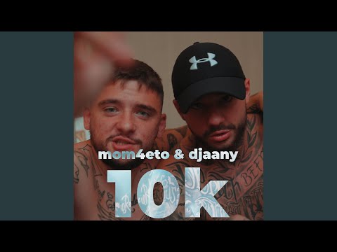 10k (feat. Mom4eto)