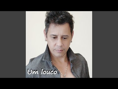 Um Louco - Adriano Duart