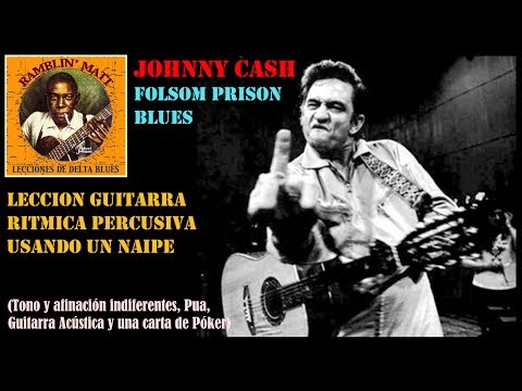 LECCION GUITARRA RITMICA PERCUSIVA SUN RECORDS  USANDO UN NAIPE: JOHNNY CASH - FOLSOM PRISON BLUES