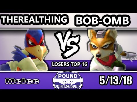 Pound Underground - Bob-omb (Fox) Vs. TheRealThing (Falco) - Smash Melee Losers Top 16