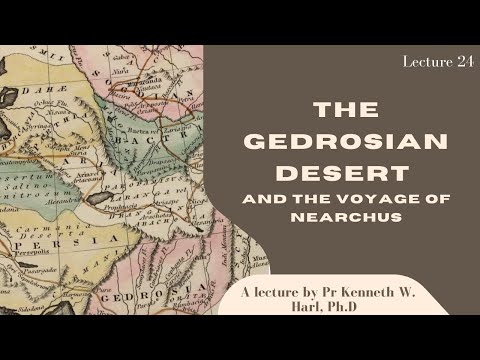 The Gedrosian Desert & The Voyage Of Nearchus