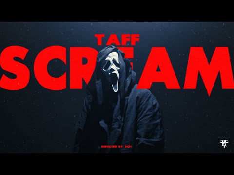 TAFF - SCREAM (Official Music Video)