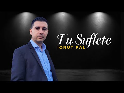 Ionut Pal - Tu Suflete   (Cantare Crestina  Official Video  Nou 2026