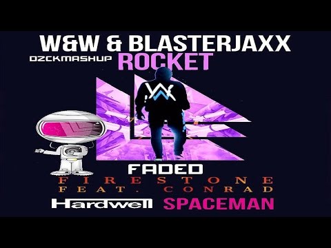 Spaceman VS Faded VS Rocket VS Firestone (DZCK Mashup)