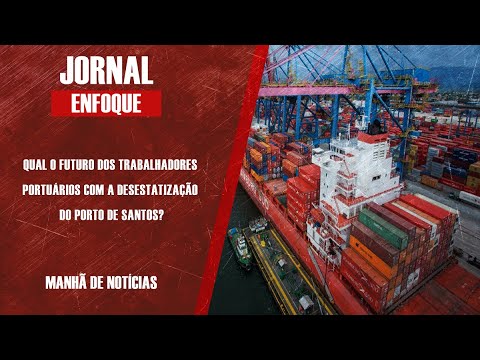 QUAL O FUTURO DOS TRABALHADORES PORTUÁRIOS COM A DESESTATIZAÇÃO?