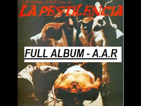 La Pestilencia - ♫Las Nuevas Aventuras♫ - Full Album - HQ Audio - A.A.R 1993