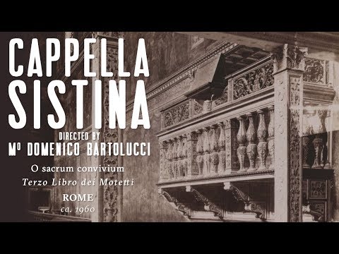 Sistine Chapel Choir - O sacrum convivium, conducted by its composer Domenico Bartolucci, ca. 1960