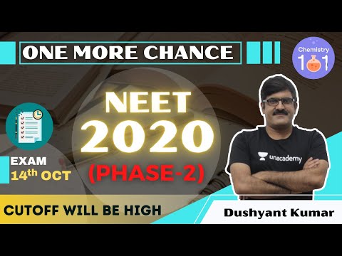 NEET 2020- PHASE-2 | One More Chance | NEET UG | Dushyant Kumar