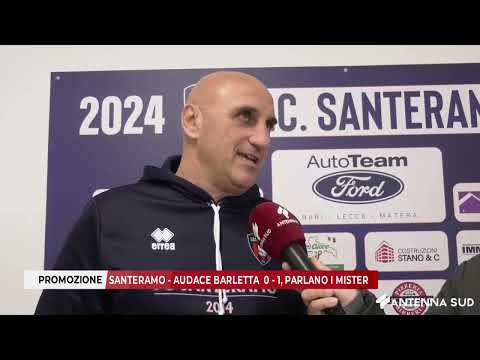 16 MARZO 2025 - PROMOZIONE: SANTERAMO - AUDACE BARLETTA 0-2, PARLANO I MISTER