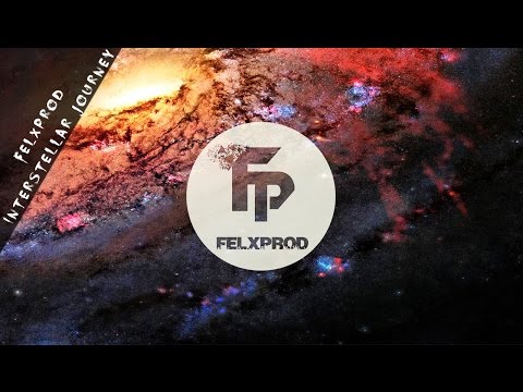 Felxprod - Interstellar Journey [Melodic Dubstep]