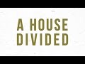 House Divided