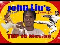 Top 10 Movies Of John Liu AKA Northern Kick FILMOGRAPHIES