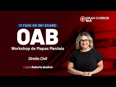 1ª Fase do 36º Exame - Workshop de Mapas Mentais - Direito Civil com Roberta Queiroz