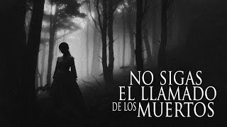 LA LLAMADA DE LOS MUERTOS (HISTORIAS DE TERROR)