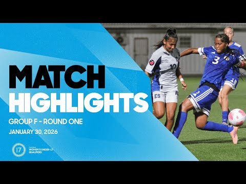 Group F Highlights, January 30 | 2026 Concacaf Women’s Under-17 Qualifiers
