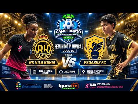 CEF2026 - RK VILA BAHIA X PEGASUS FC (F1D - 1ª FASE) | JOGO 06