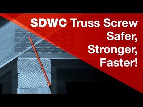 SDWC Truss Screw — The Simple New Way for Truss, Stud and Top Plate Connections