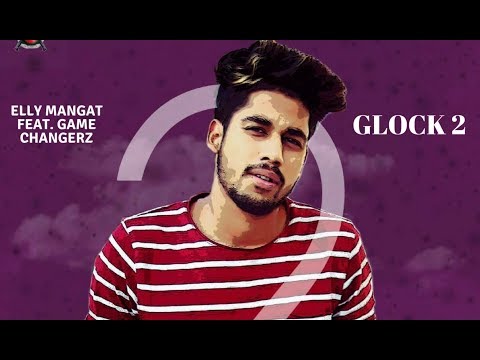GLOCK 2 (FULL VIDEO) Raja Game Changerz I Elly Mangat I Latest Punjabi Song 2018