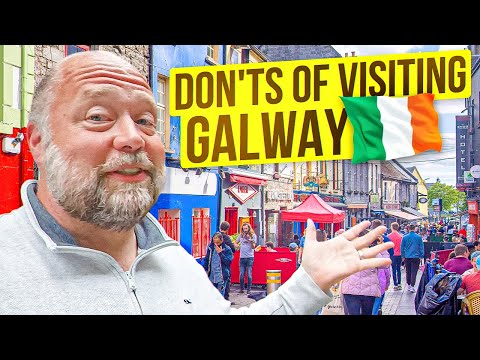 The Don'ts of Visiting Galway, Ireland