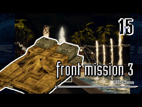 15 - Moneymaker in Singapore || PS1 Front Mission 3 (Emma Storyline) || Playthrough 2021