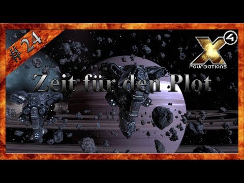 X4 Foundations #24 Zeit für den Plot