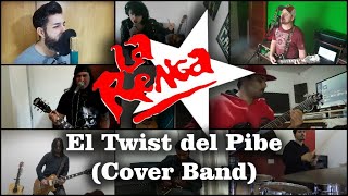 La Renga - El Twist Del Pibe (Cover Band)