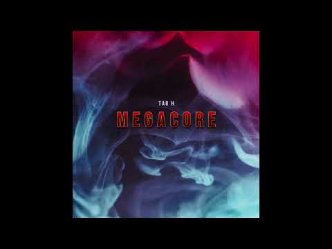 Tao H -  Megacore