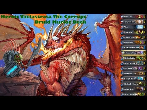 Heroic Vaelastrasz The Corrupt Murloc Deck