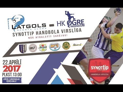 SynotTip Virslīga handbolā spēle par 3.vietu SK Latgols - HK Ogre/Miandum