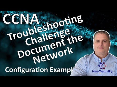Troubleshooting Challenge - Document - Network Troubleshoot- Lab 12.6.1 - CCNA - KevTechify | vid 89