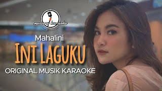 Download lagu Ini Laguku - Mahalini || KARAOKE ORIGINAL mp3 Download lagu Ini Laguku - Mahalini || KARAOKE ORIGINAL mp3