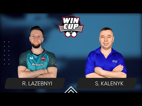 13:15 Ruslan Lazebnyi - Serhii Kalenyk West 2 WIN CUP 28.08.2024 | Table Tennis WINCUP