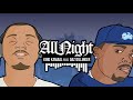 King Kamaal feat. Daz Dillinger - All Night (Explicit) [Prod. JunioR]