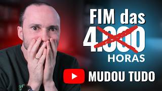 ⚠️ MUDOU TUDO: Fim das 4 mil horas para Monetizar!