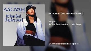 Aaliyah   At Your Best You Are Love LP Mix