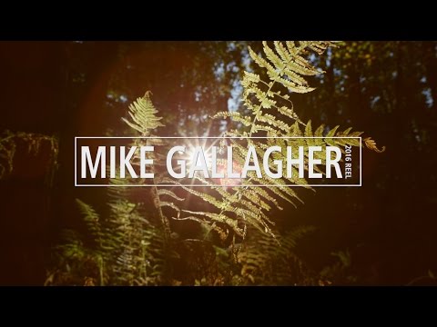 Mike Gallagher Reel 2016