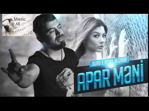 Qurd ft Aysel Əlizadə-Apar məni