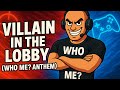 Villain in the Lobby (Who Me? Anthem) – Trolling Never Sounded So Good