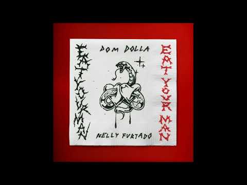 Dom Dolla feat. Nelly Furtado - Eat Your Man