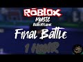 ROBLOX Music: Waterflame - Final Battle (1 HOUR!)