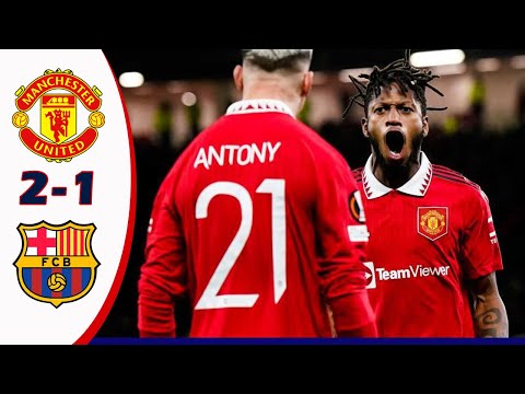 MANCHESER  UNITED vs BARCELONA (2-1) |  Europa League 2023 | Fred Antony Goals Highlights | GOALS