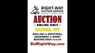Drilling & Industrial Equipment Online Auction Casper WY Ends 12/11/20