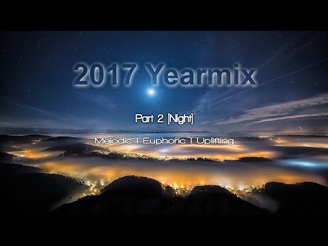 2017 Trance Yearmix - Part 2 [Night]