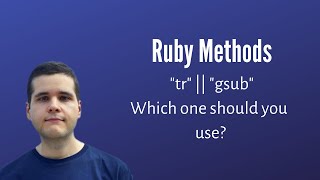 The Difference Between The tr &  gsub Methods