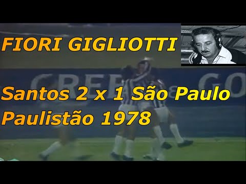 Fiori Gigliotti Santos 2 x 1 São Paulo Paulistão 78