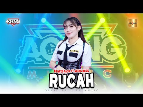 Princes Nadia ft Ageng Music - Rucah (Official Live Music)