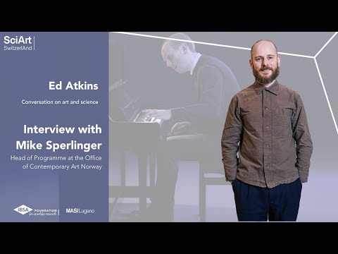 SciArt Switzerland - Interview with Mike Sperlinger