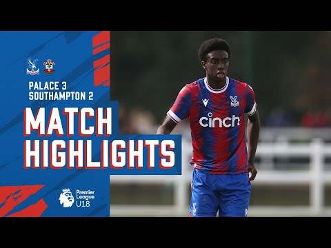 U18 Match Highlights: Palace 3-2 Southampton