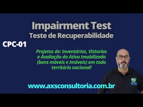 Impairment Test - CPC-01 - projetos em todo território nacional! Avaliação Patrimonial Inventario Patrimonial Controle Patrimonial Controle Ativo